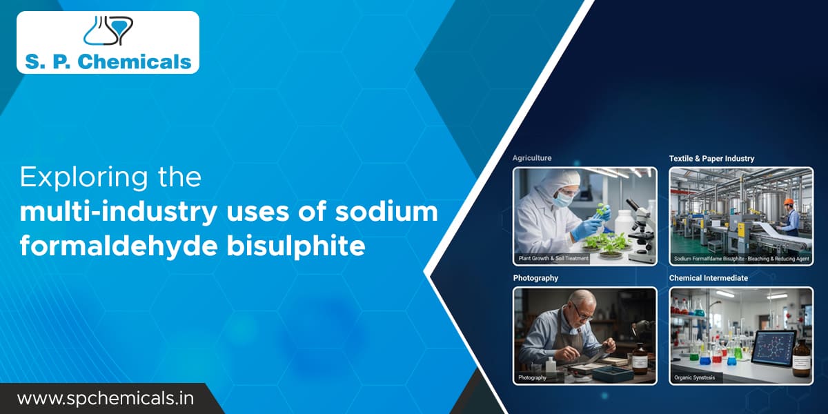 Exploring the multi-industry uses of sodium formaldehyde bisulphite