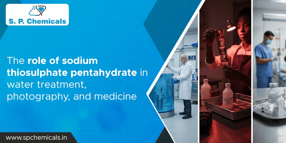 The role of sodium thiosulphate pentahydrate in water treatment, photography, and medicine