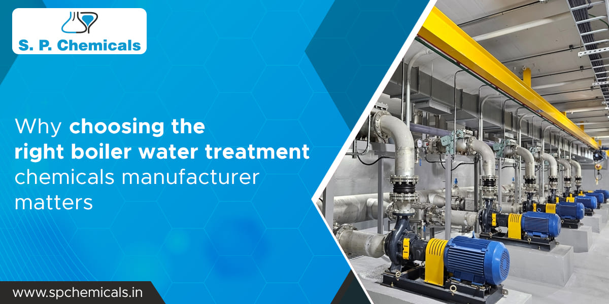 Why choosing the right boiler water treatment chemicals manufacturer matters